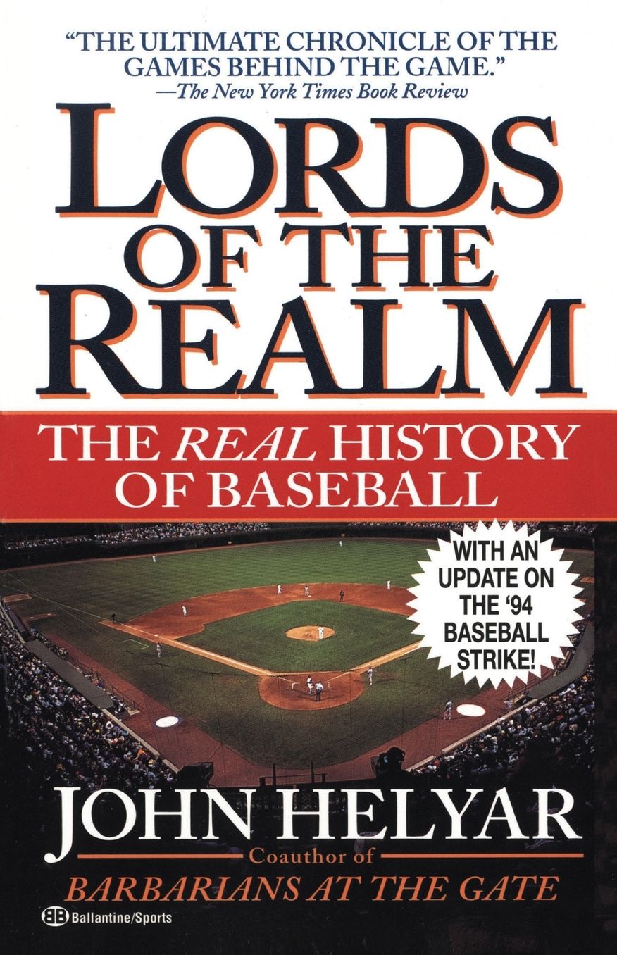 Lords of the Realm: The Real History of Baseball