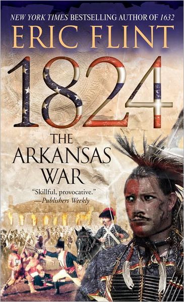 1824: The Arkansas War (Trail of Glory Series #2)