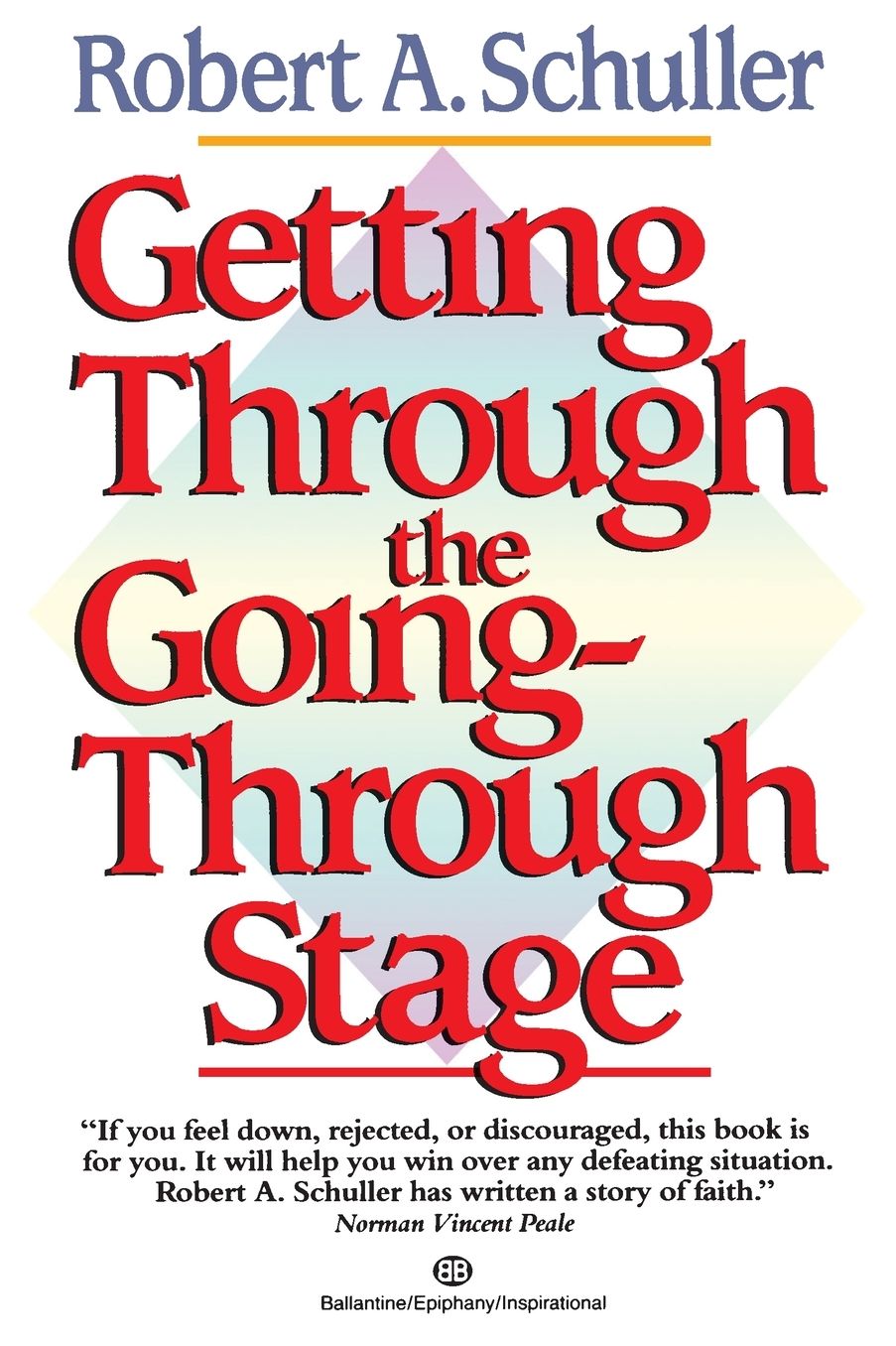 Getting Through the Going Through Stage