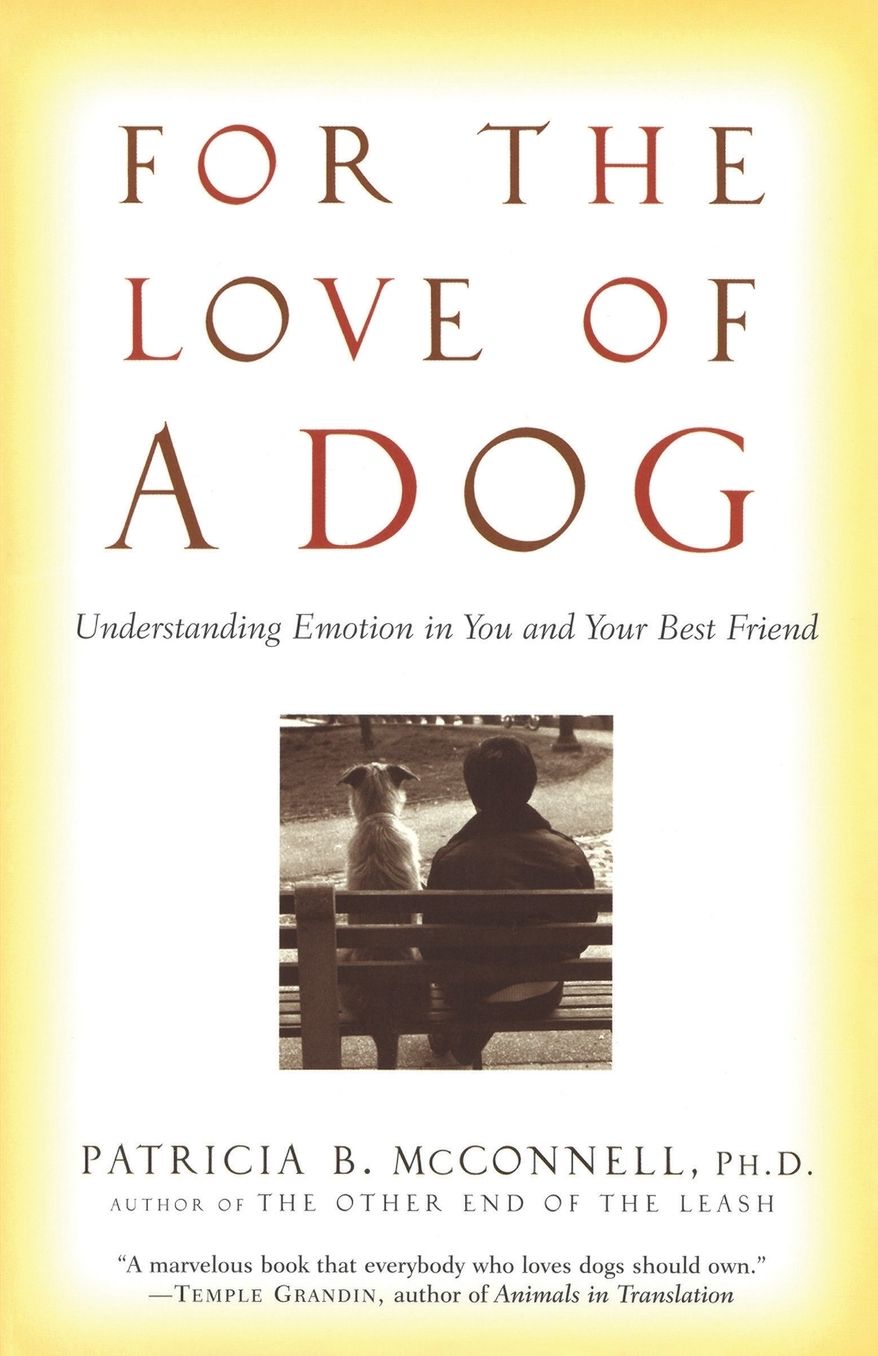 For the Love of a Dog: Understanding Emotion in You and Your Best Friend
