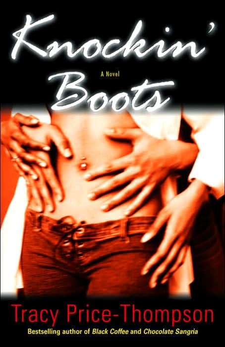 Knockin' Boots: A Novel