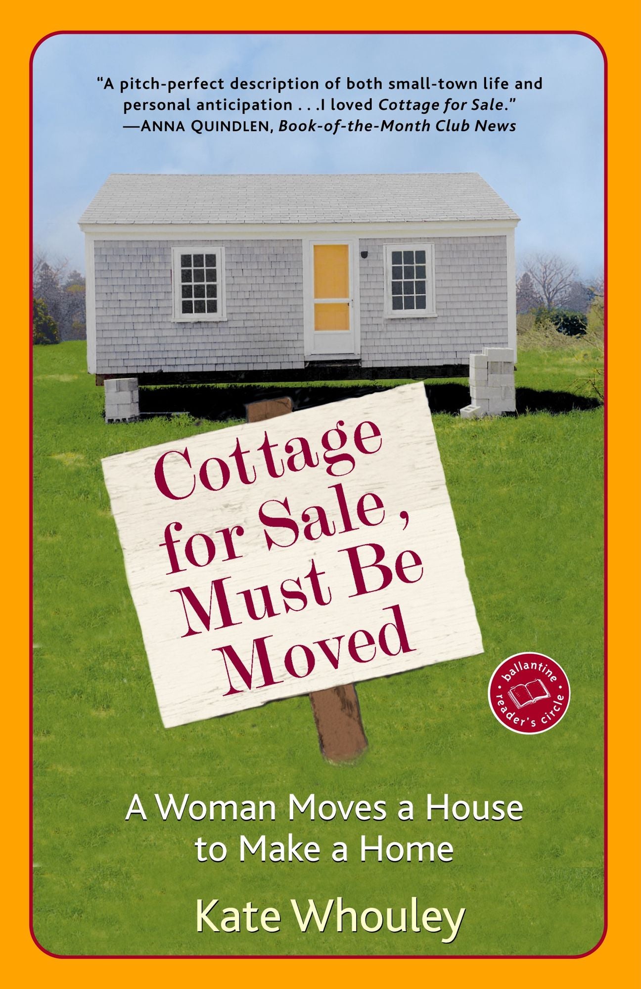 Cottage for Sale: Must Be Moved: A Woman Moves a House to Make a Home