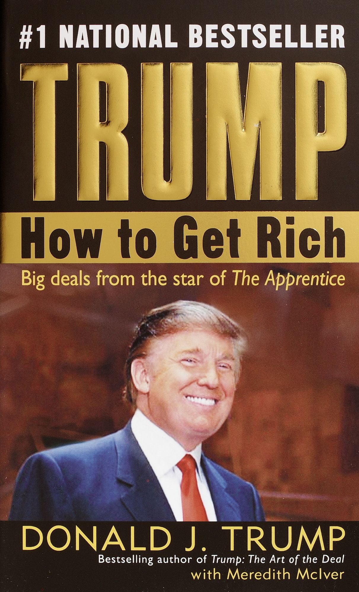 Trump: How to Get Rich: Big Deals from the Star of The Apprentice