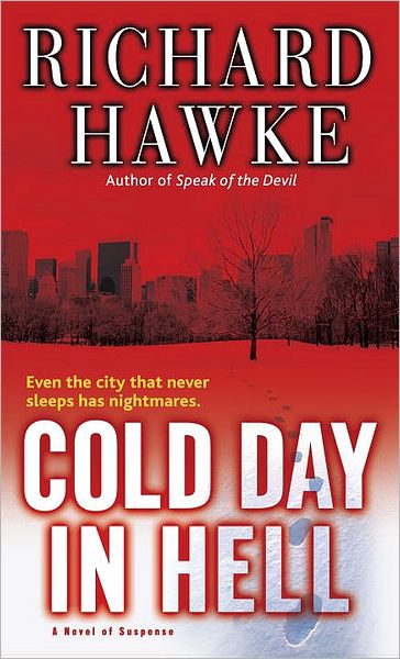 Cold Day in Hell: A Novel of Suspense