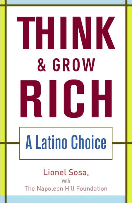 Think and Grow Rich: A Latino Choice