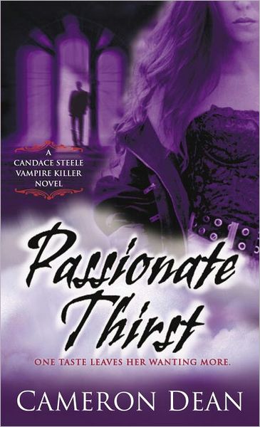 Passionate Thirst (Candace Steele Vampire Hunter Series #1)