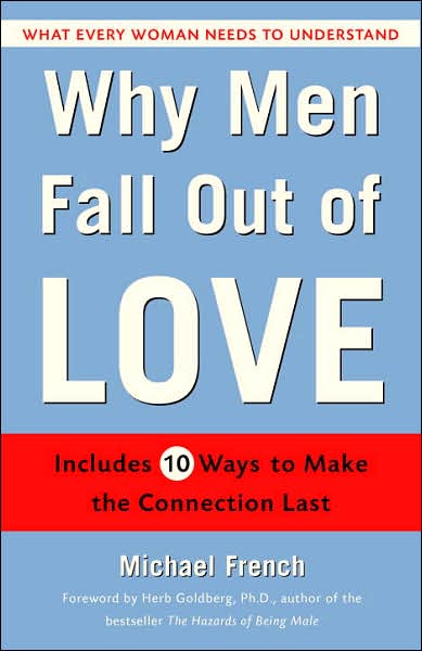Why Men Fall out of Love: What Every Woman Needs to Understand