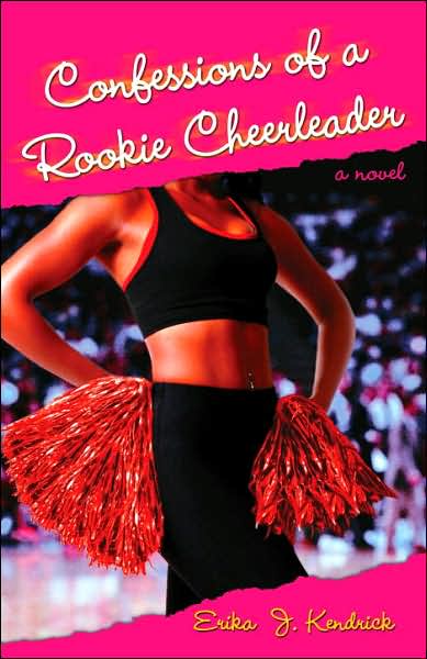 Confessions of a Rookie Cheerleader: A Novel