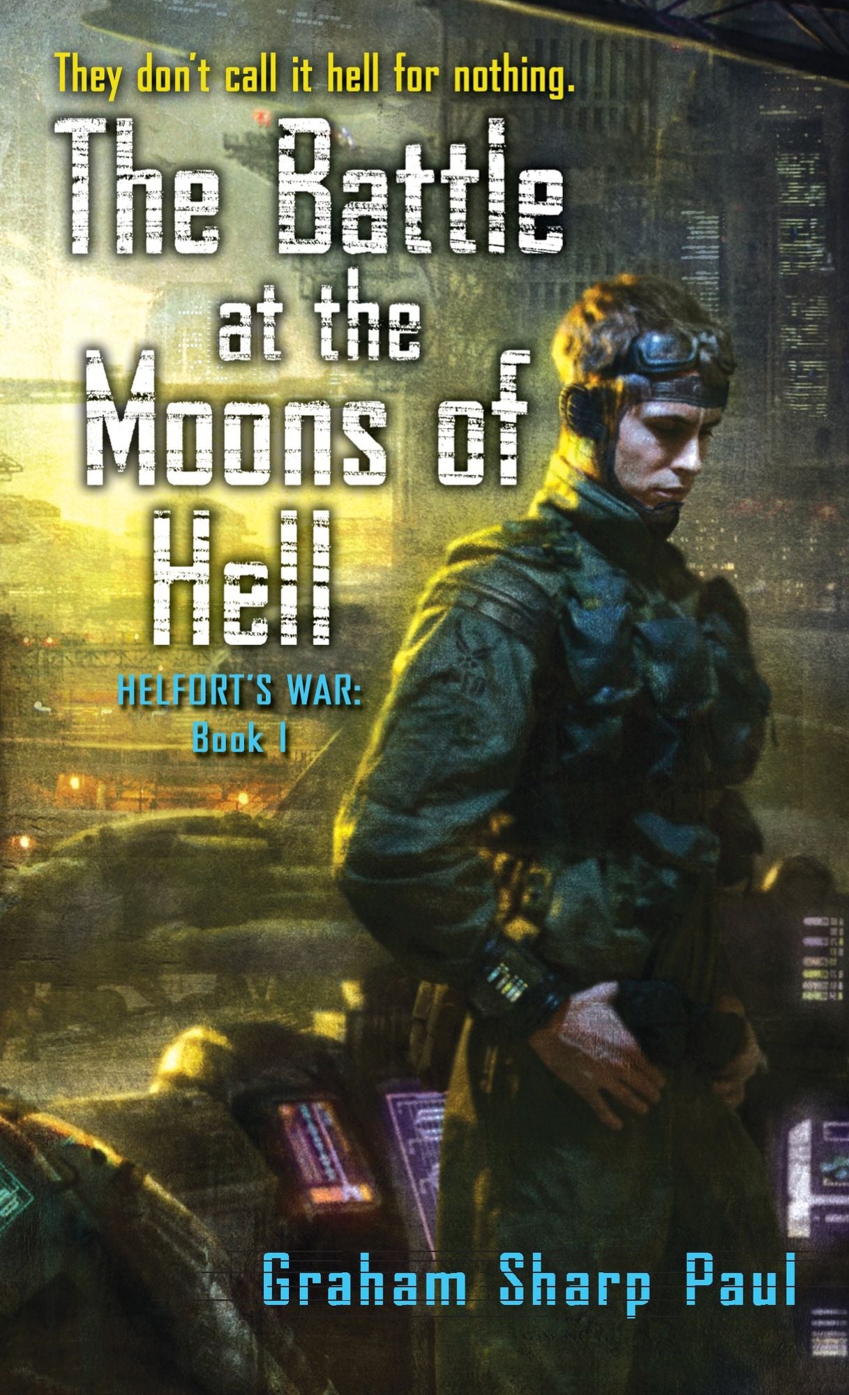 The Battle at the Moons of Hell (Helfort's War Series #1)