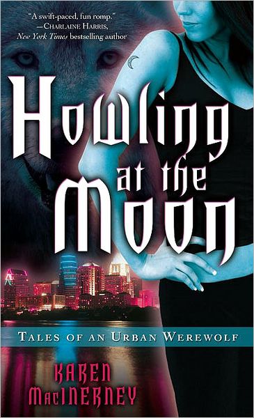 Howling at the Moon (Tales of an Urban Werewolf Series #1)
