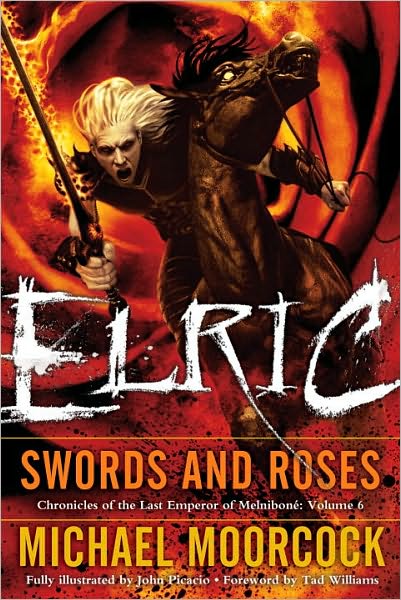 Elric: Swords and Roses (Chronicles of the Last Emperor of Melnibone Series #6)