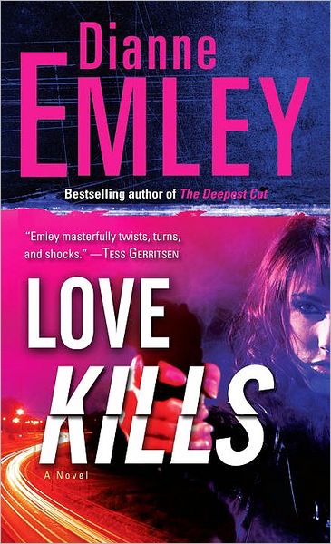Love Kills: A Novel