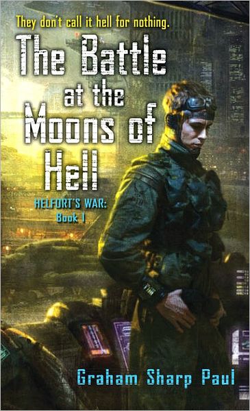 Battle at the Moons of Hell (Helfort's War Series #1)