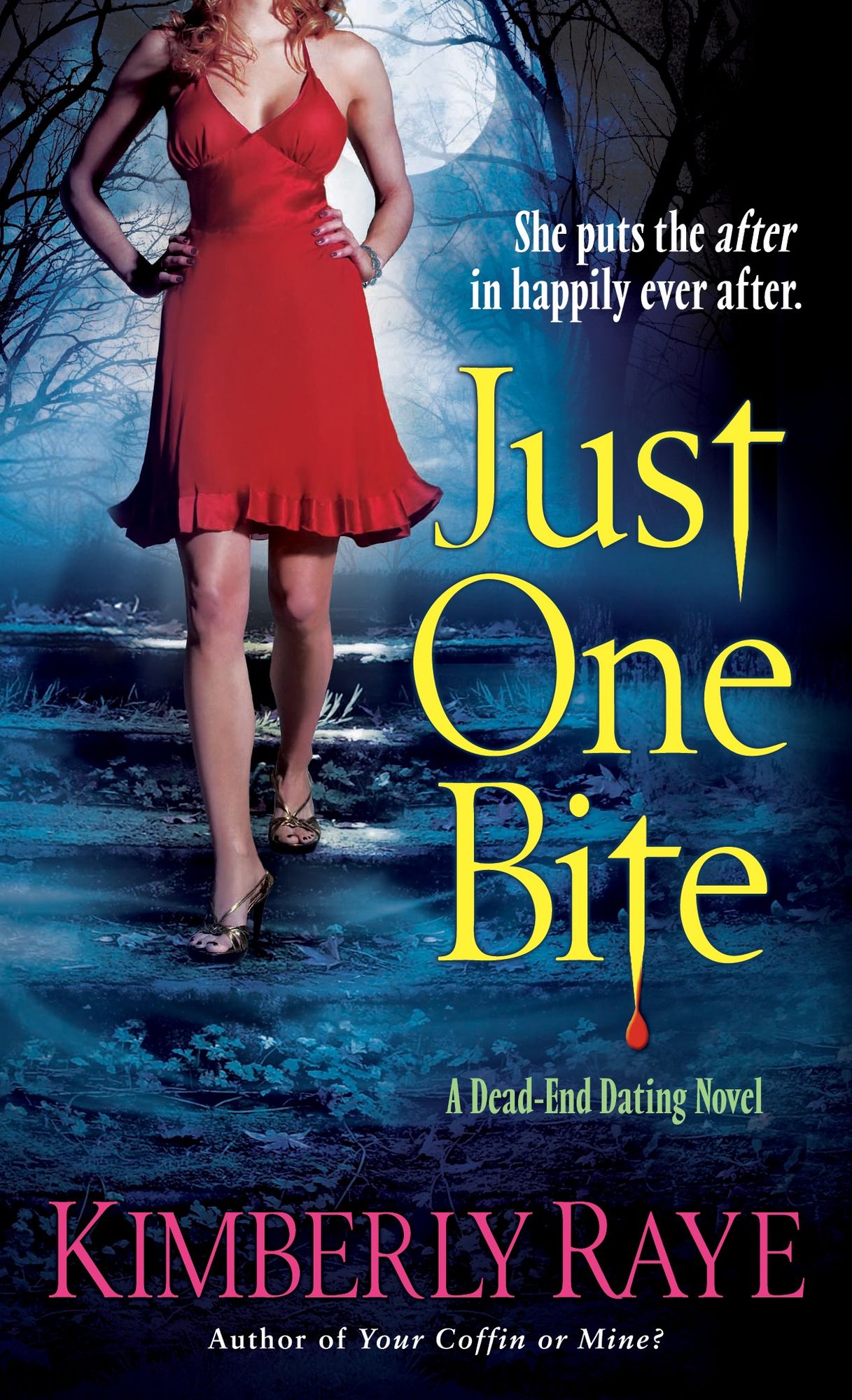 Just One Bite (Dead-End Dating Series #4)