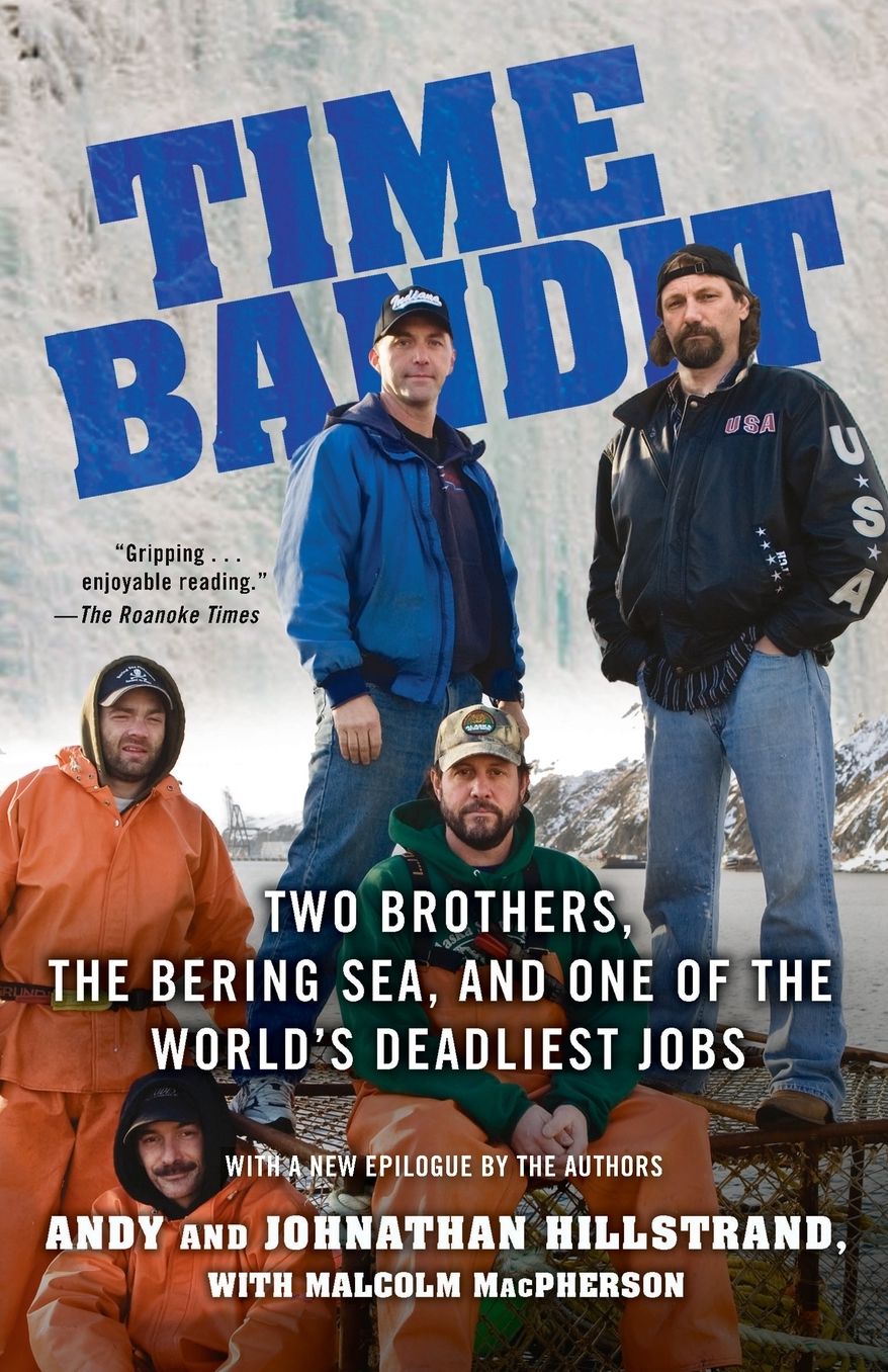 Time Bandit: Two Brothers, the Bering Sea, and One of the World's Deadliest Jobs