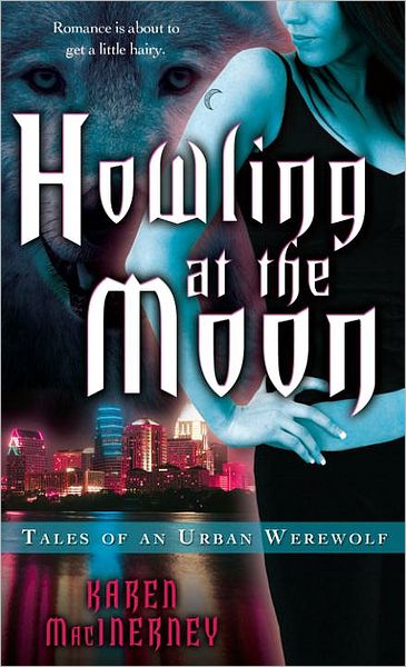 Howling at the Moon (Tales of an Urban Werewolf Series #1)