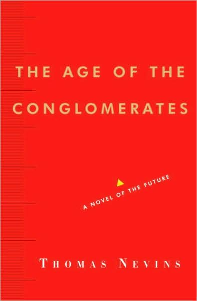 Age of the Conglomerates: A Novel of the Future