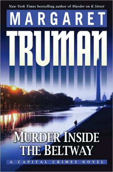 Murder Inside the Beltway (Capital Crimes Series #24)