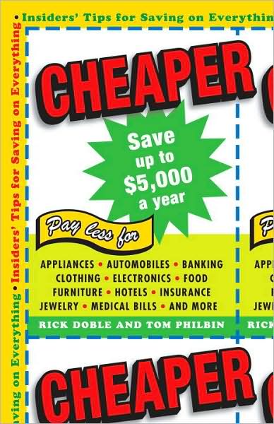 Cheaper: Insiders' Tips for Saving on Everything