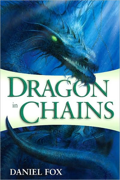 Dragon in Chains (Moshui, the Books of Stone and Water Series #1)