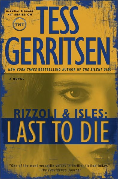 Last to Die (Rizzoli and Isles Series #10)