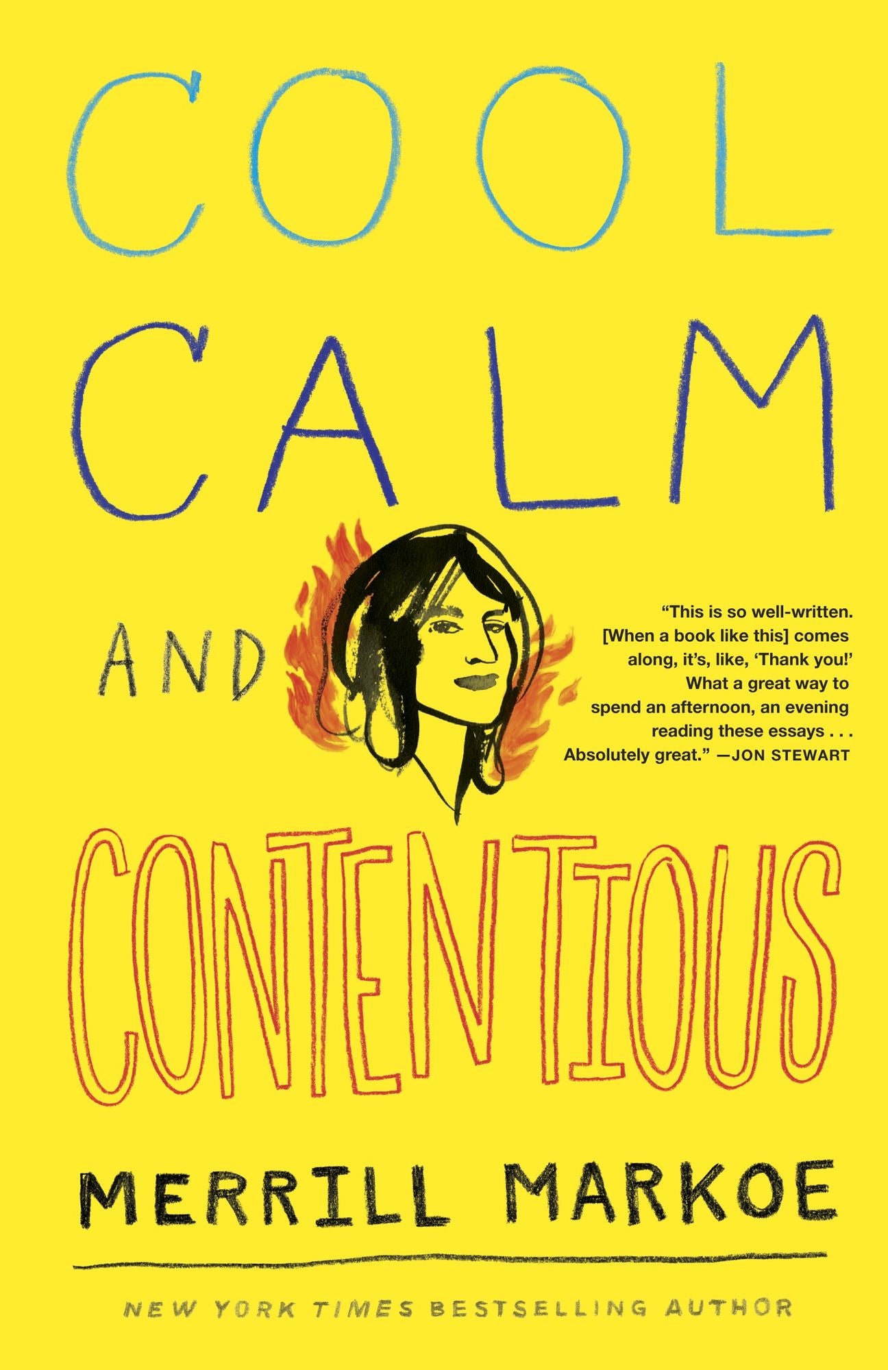 Cool, Calm, and Contentious
