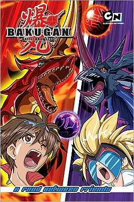 A Feud Between Friends (Bakugan Battle Brawlers Series #3)