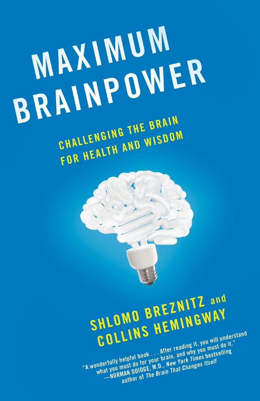 Maximum Brainpower: Challenging the Brain for Health and Wisdom