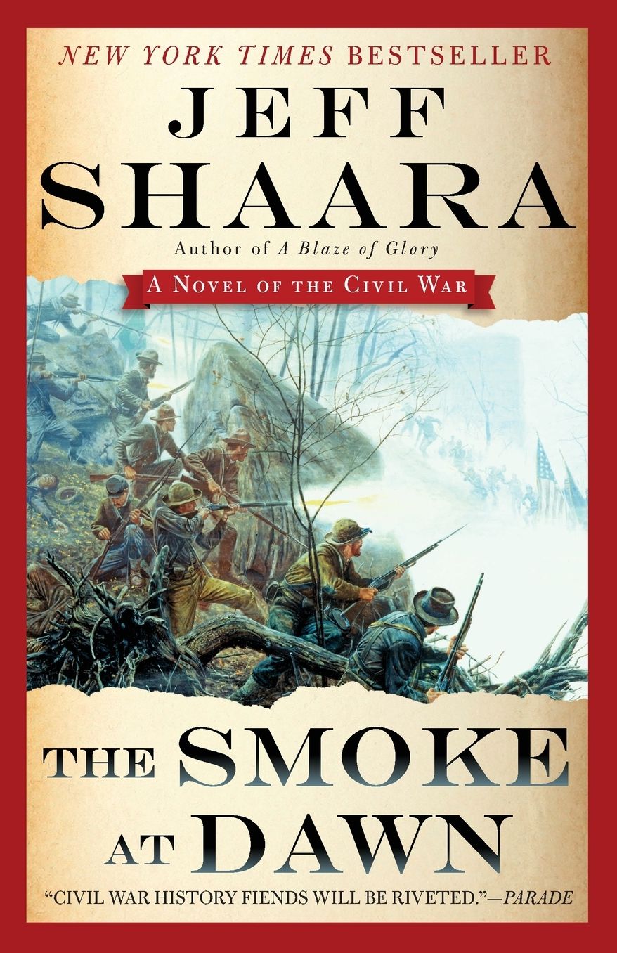The Smoke at Dawn: A Novel of the Civil War