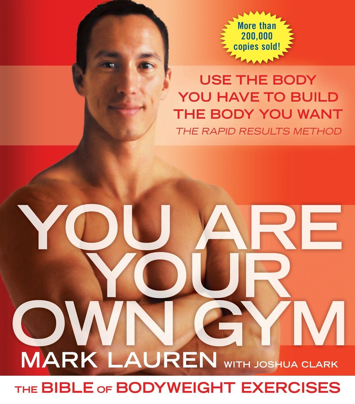 You Are Your Own Gym: The Bible of Bodyweight Exercises