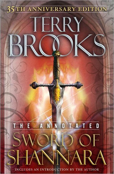 The Annotated Sword of Shannara: 35th Anniversary Edition