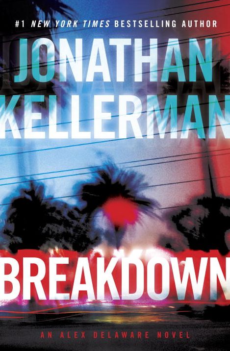 Breakdown (Alex Delaware Series #31)