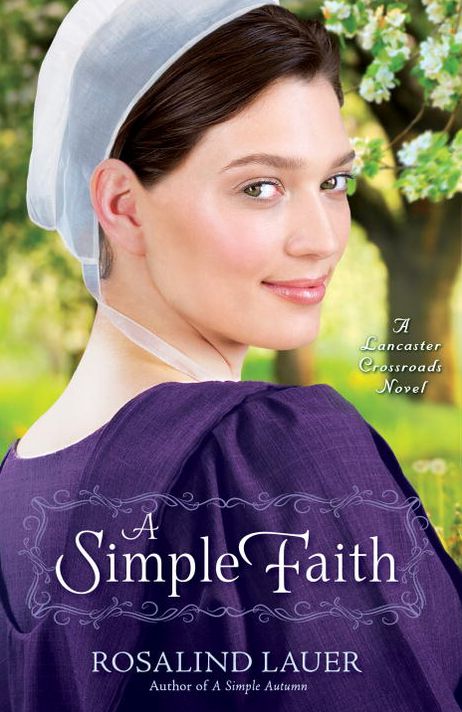 A Simple Faith (Lancaster Crossroads Series #1)
