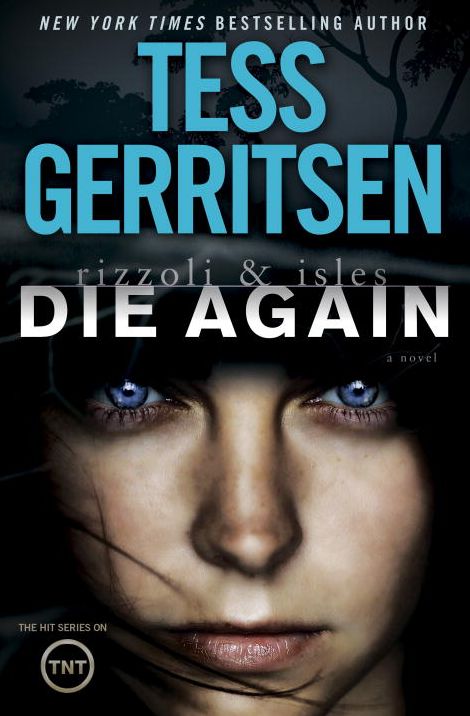 Die Again (Rizzoli and Isles Series #11)