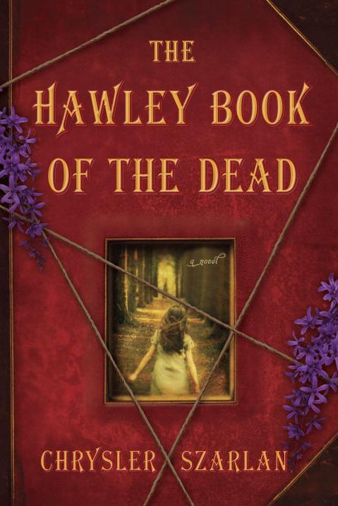 The Hawley Book of the Dead: A Novel