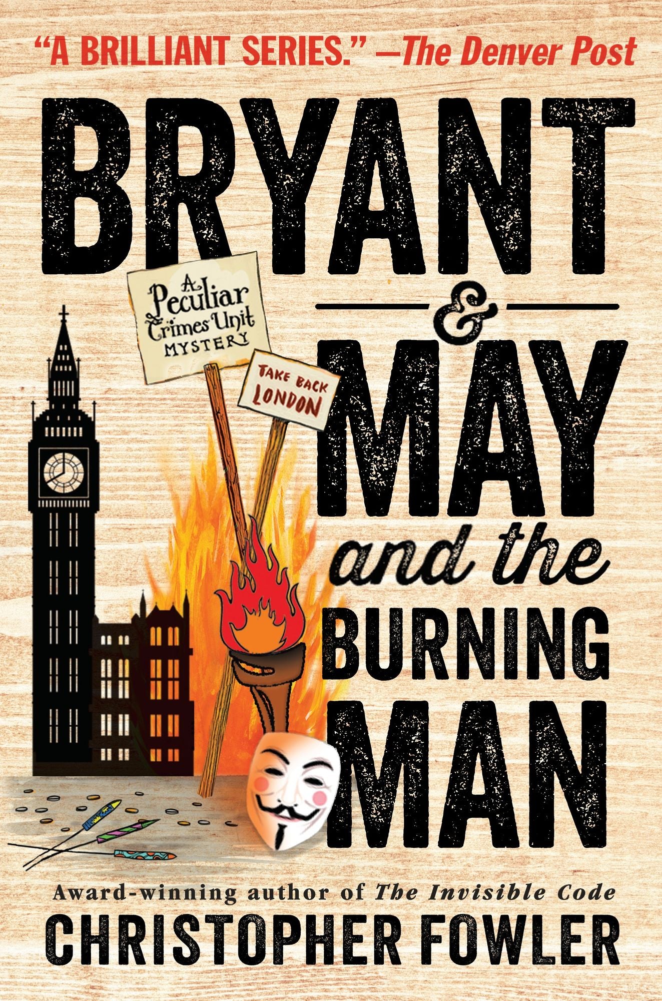 Bryant and May and the Burning Man (Peculiar Crimes Unit Series #12)