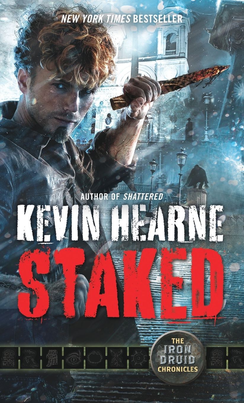 Staked: The Iron Druid Chronicles