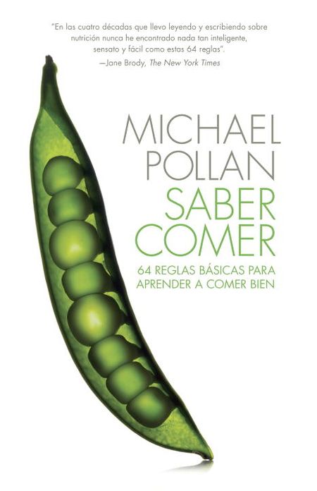 Saber comer: 64 reglas basicas para aprender a comer bien