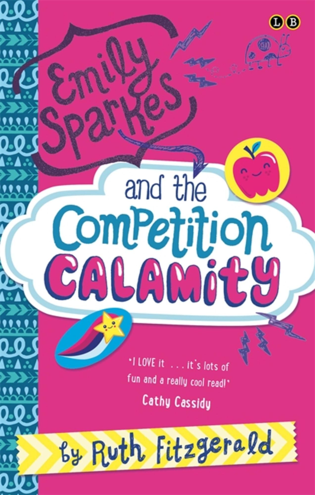Emily Sparkes and the Competition Calamity: Book 2