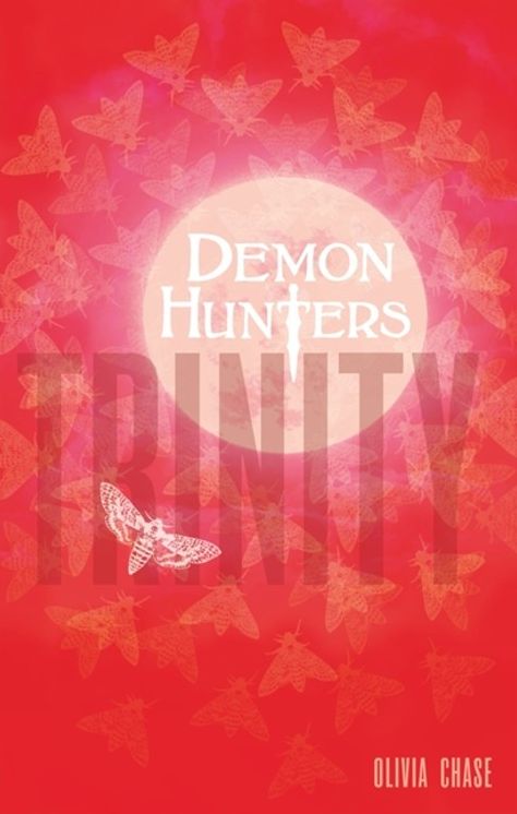 Demon Hunters: Trinity: Book 1