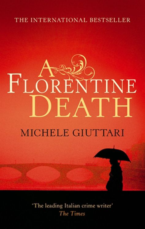 A Florentine Death: Michele Ferrara: Book 1