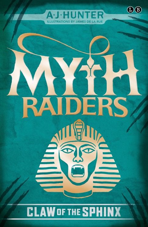 Myth Raiders: Claw of the Sphinx: Book 2