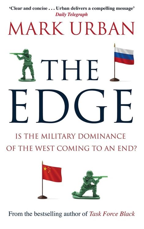 The Edge: Is the Military Dominance of the West Coming to an End?