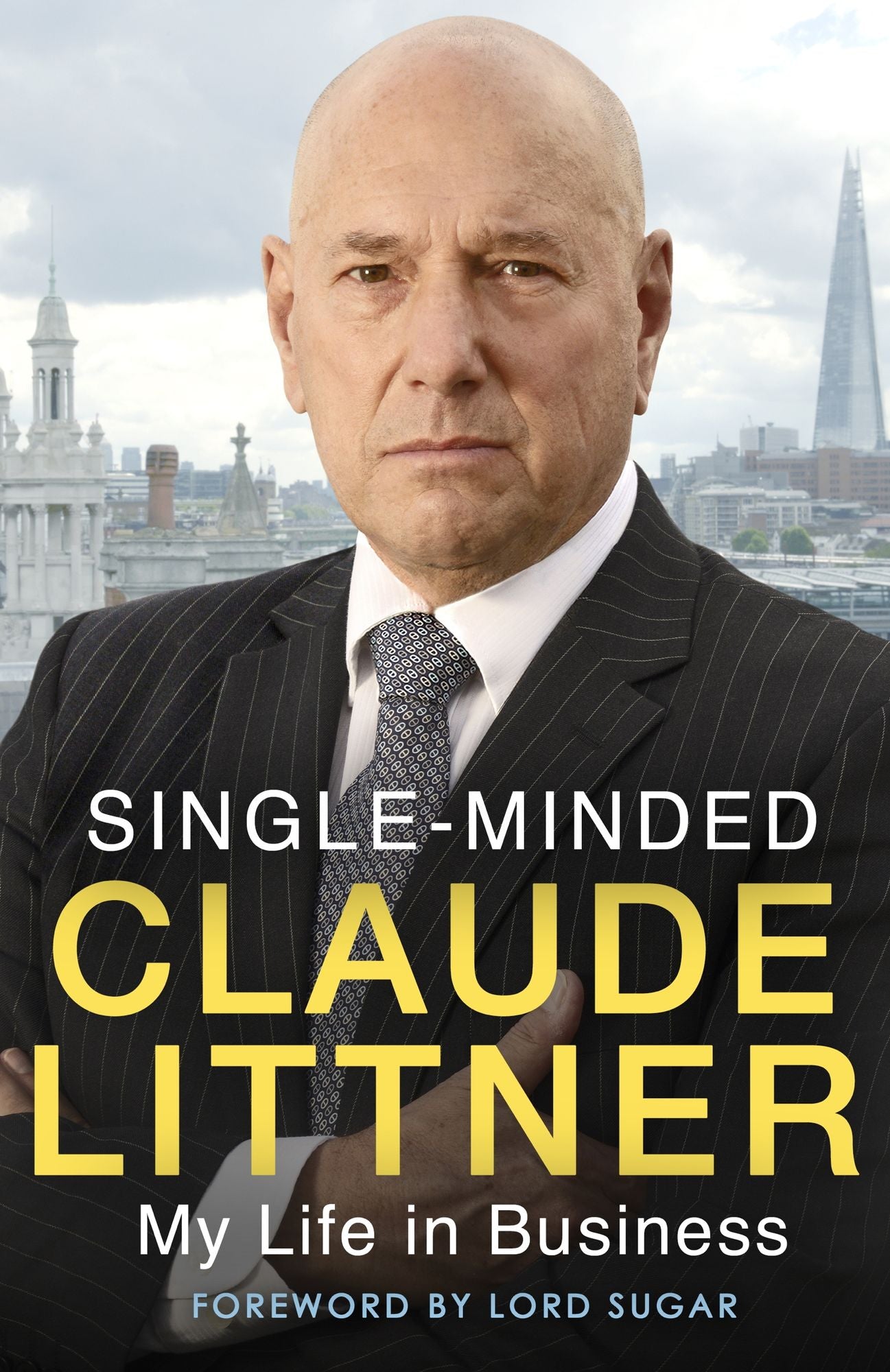 Single-Minded: My Life in Business