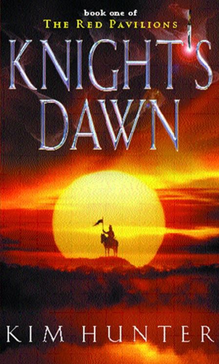 Knight's Dawn: The Red Pavilions, Book One