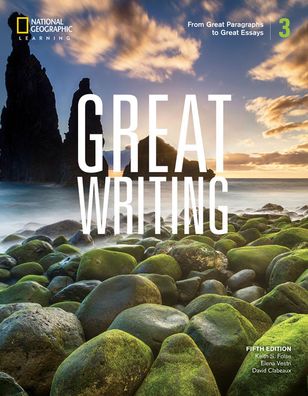 Great Writing 3: From Great Paragraphs to Great Essays