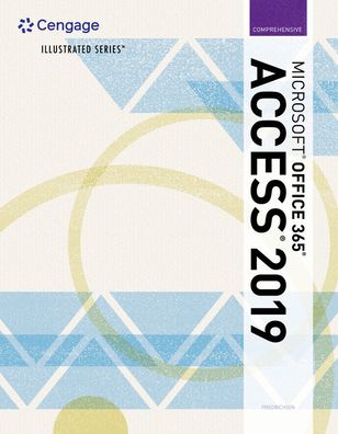 Microsoft Office 365 & Access 2019 Comprehensive