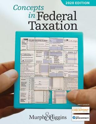 Concepts in Federal Taxation 2020