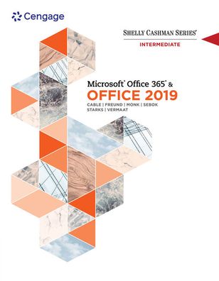 Shelly Cashman Series Microsoft Office 365 & Office 2019 Intermediate