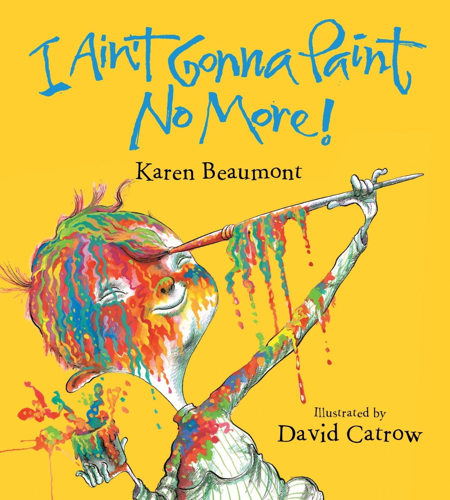 I Ain't Gonna Paint No More! (Board Book)